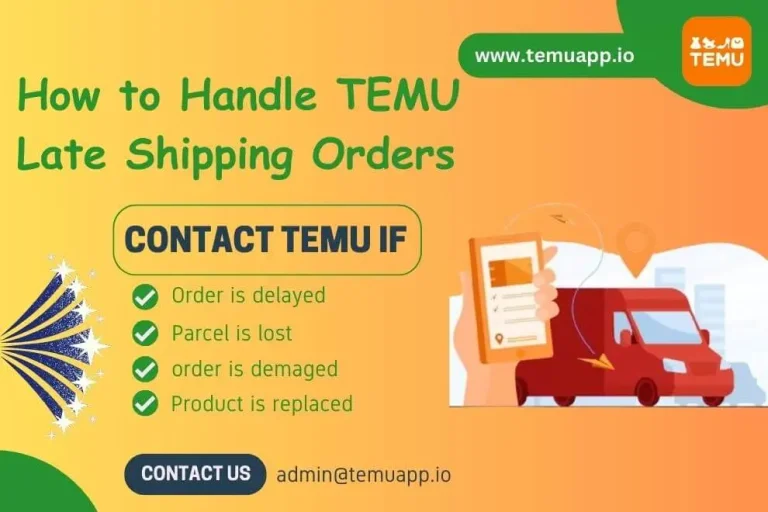 How to Handle TEMU Late/Delayed Shipments in 2024