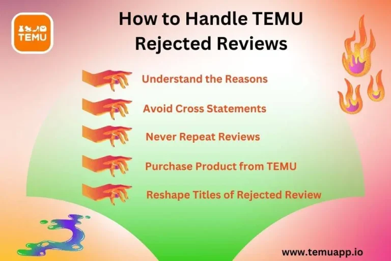 Tips & Tricks to Handle TEMU Rejected Reviews in 2024