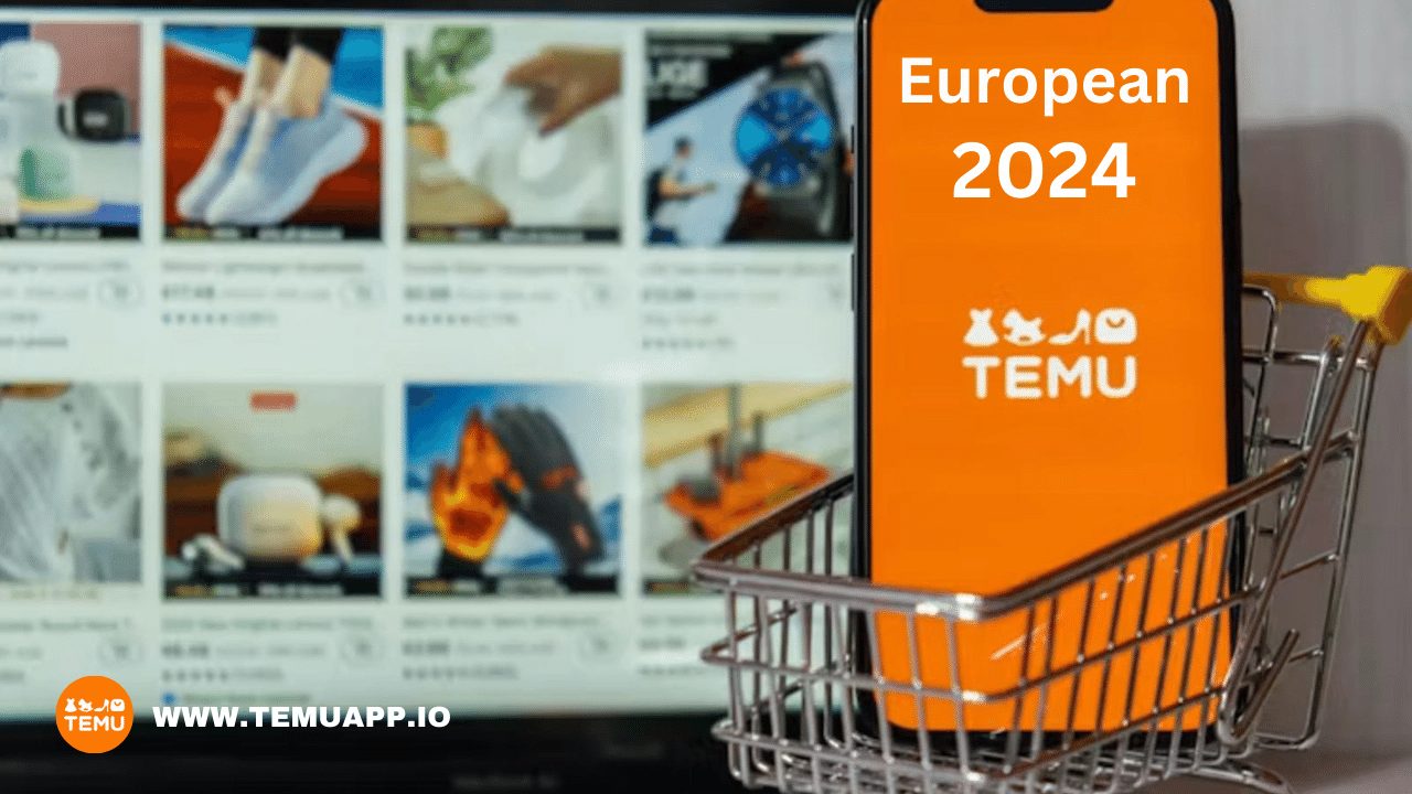 TEMU Marketing Plans for European in 2024 