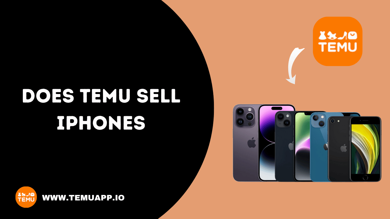 Does Temu sell iPhones 