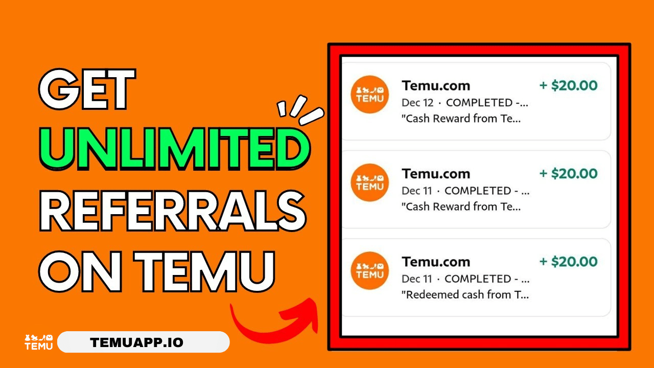 How to Get Maximum Temu Referrals? - Useful Tips