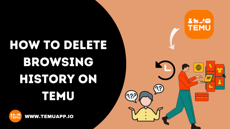 How To Delete Browsing History On TEMU