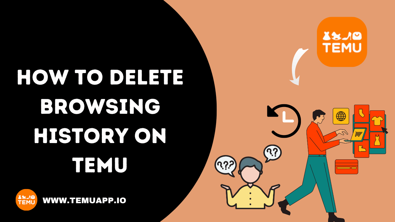 how to delete browsing history on temu