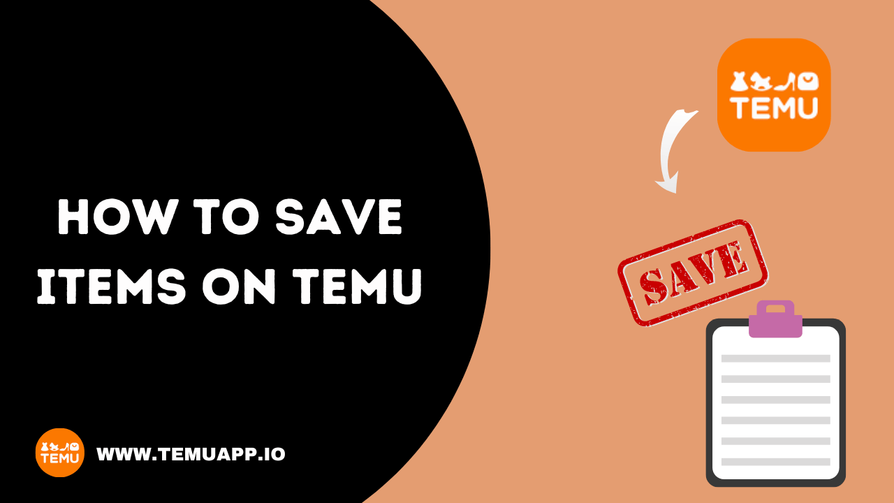 How To Save Items On Temu