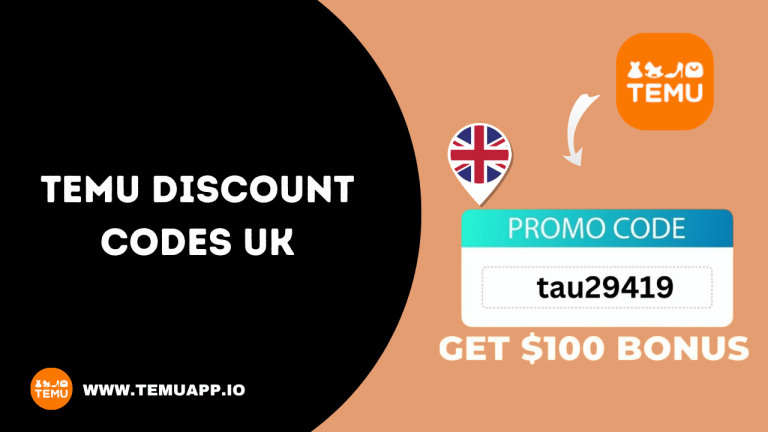 Updated List of TEMU Discount Codes For UK Market