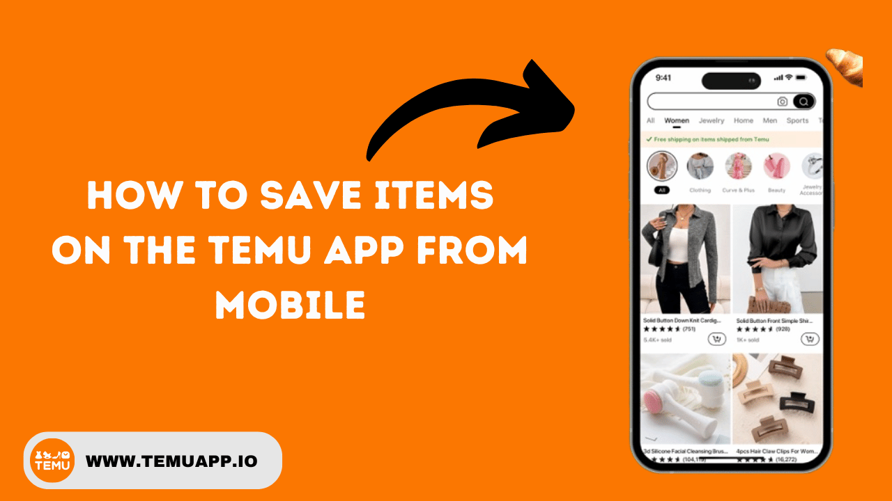 How To Save Items On The Temu App From Mobile