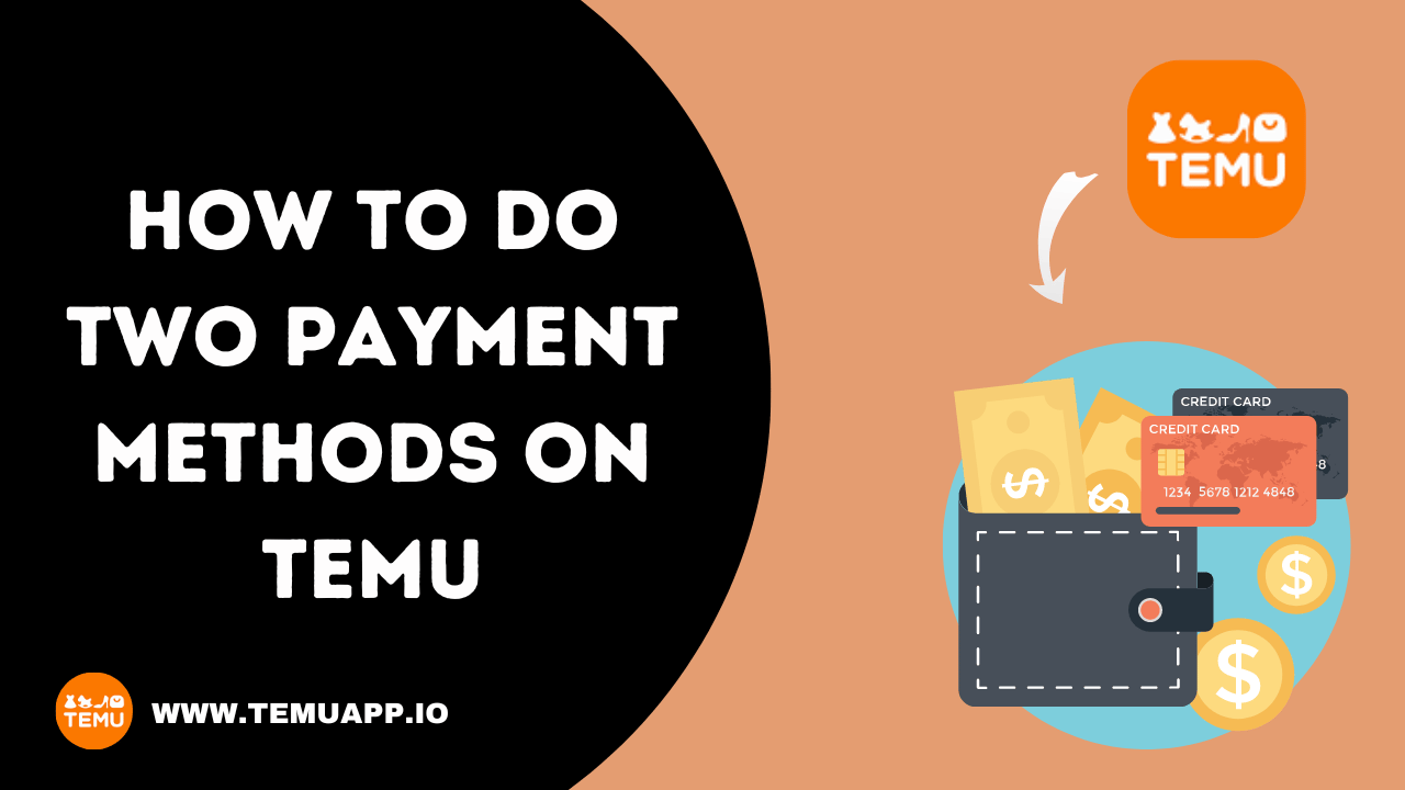 How to do two payment methods on temu?