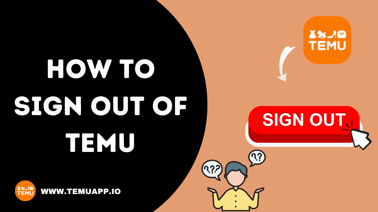 how to sign out of temu