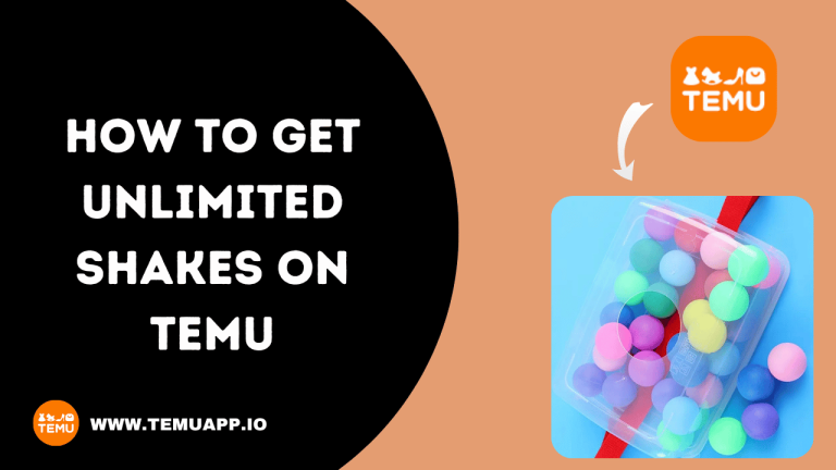 How To Get Unlimited Shakes On Temu – Guide 2024