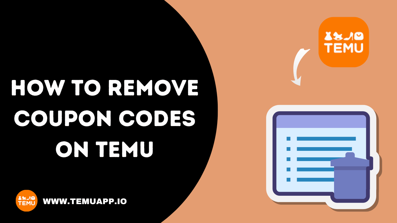 how to remove coupon codes on temu