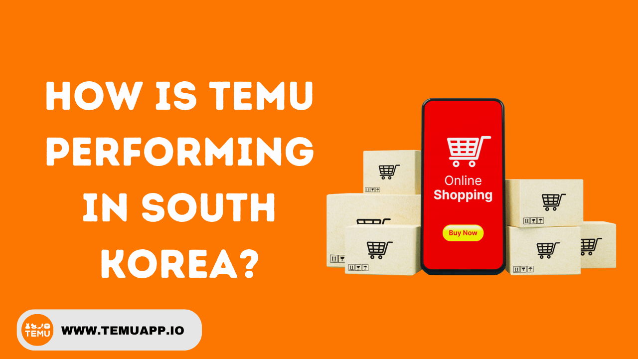 How is Temu performing In South Korea?