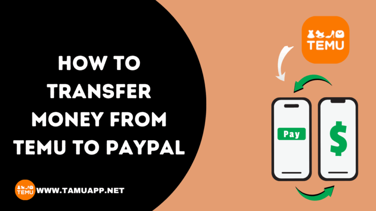 How To Transfer Money From Temu to PayPal – Unlock the Secret